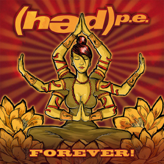 (hed) p.e. – Forever!