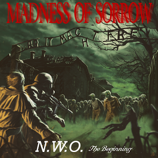 Madness Of Sorrow – N.W.O. The Beginning