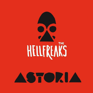 The Hellfreaks – Astoria