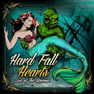 Hard Fall Hearts – Live at the Merrow