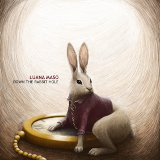 Luana Maso – Down The Rabbit Hole