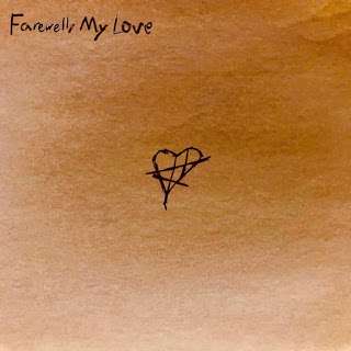 Farewell, My Love – Self-Titled EP