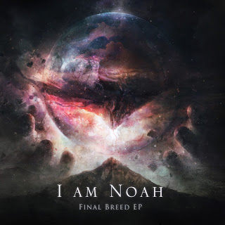I Am Noah – Final Breed