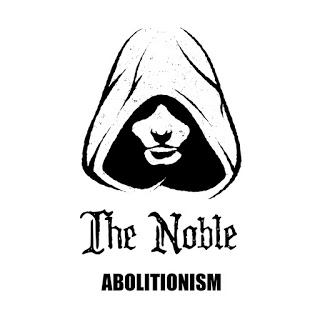 The Noble – Abolitionism