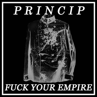 PRINCIP – Fuck Your Empire
