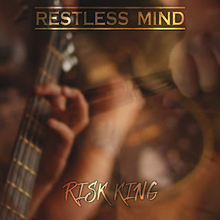 Restless Mind Releases New Single "Risk King"