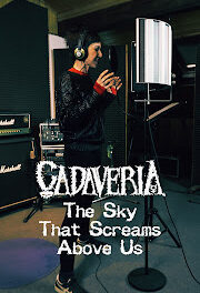 CADAVERIA Releases Video for "The Sky That Screams Above Us"