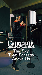 CADAVERIA Releases Video for "The Sky That Screams Above Us"