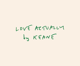 KEANE Reveals Unreleased Single "Love Actually"